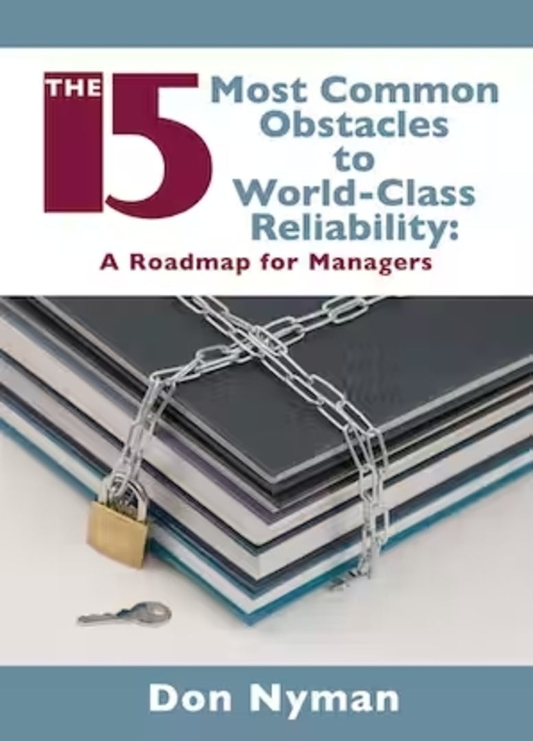 Cover image for The 15 Most Common Obstacles to World-Class Reliability ISBN 9780831133818