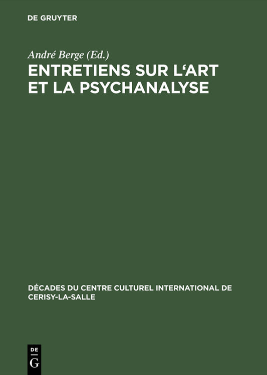 Entretiens sur l'art et la psychanalyse