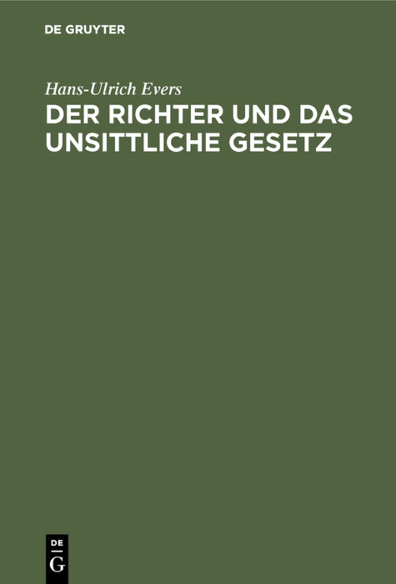 Der Richter und das unsittliche Gesetz