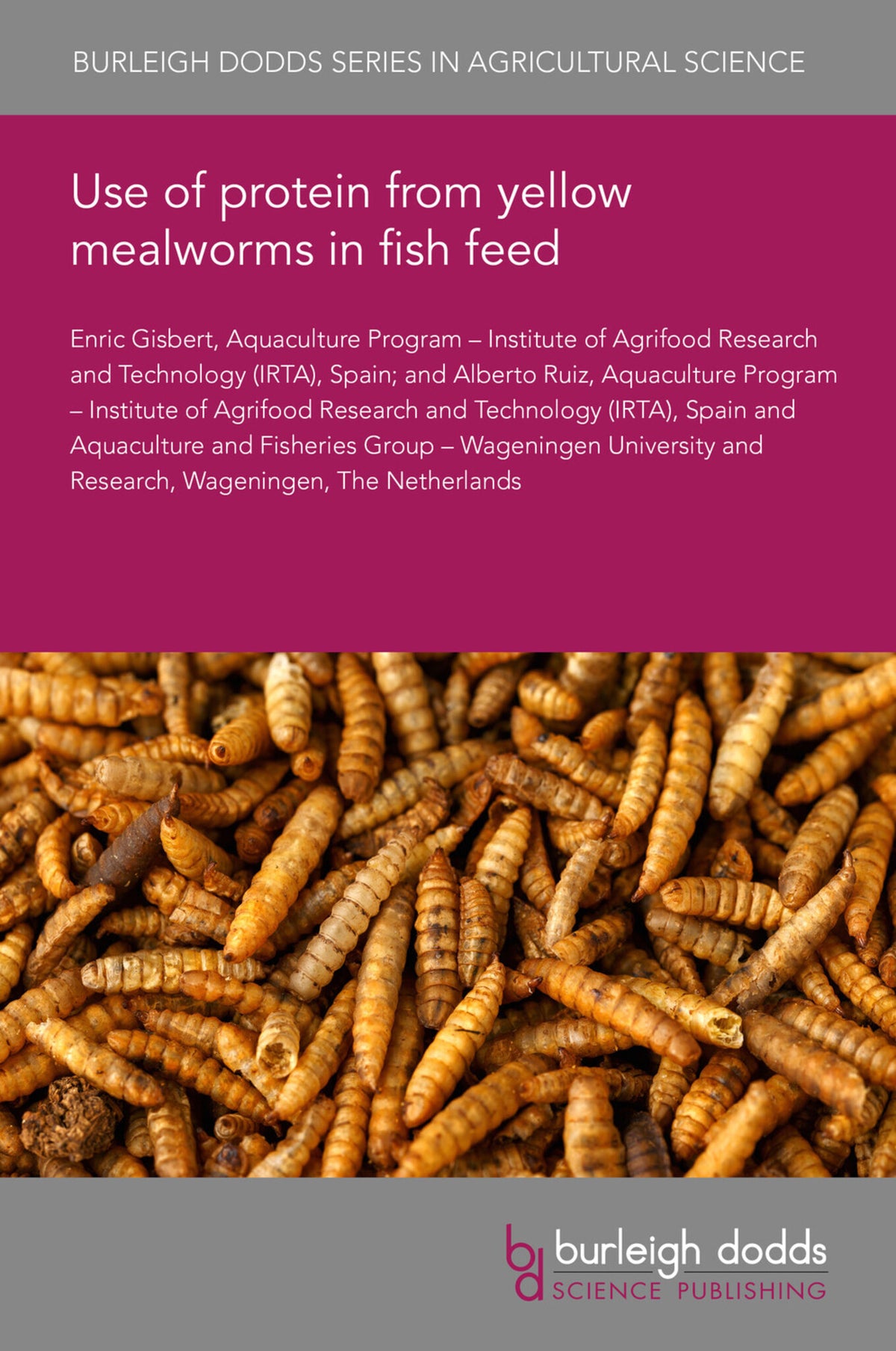 Cover image for Use of protein from yellow mealworms in fish feed ISBN 9781835453476