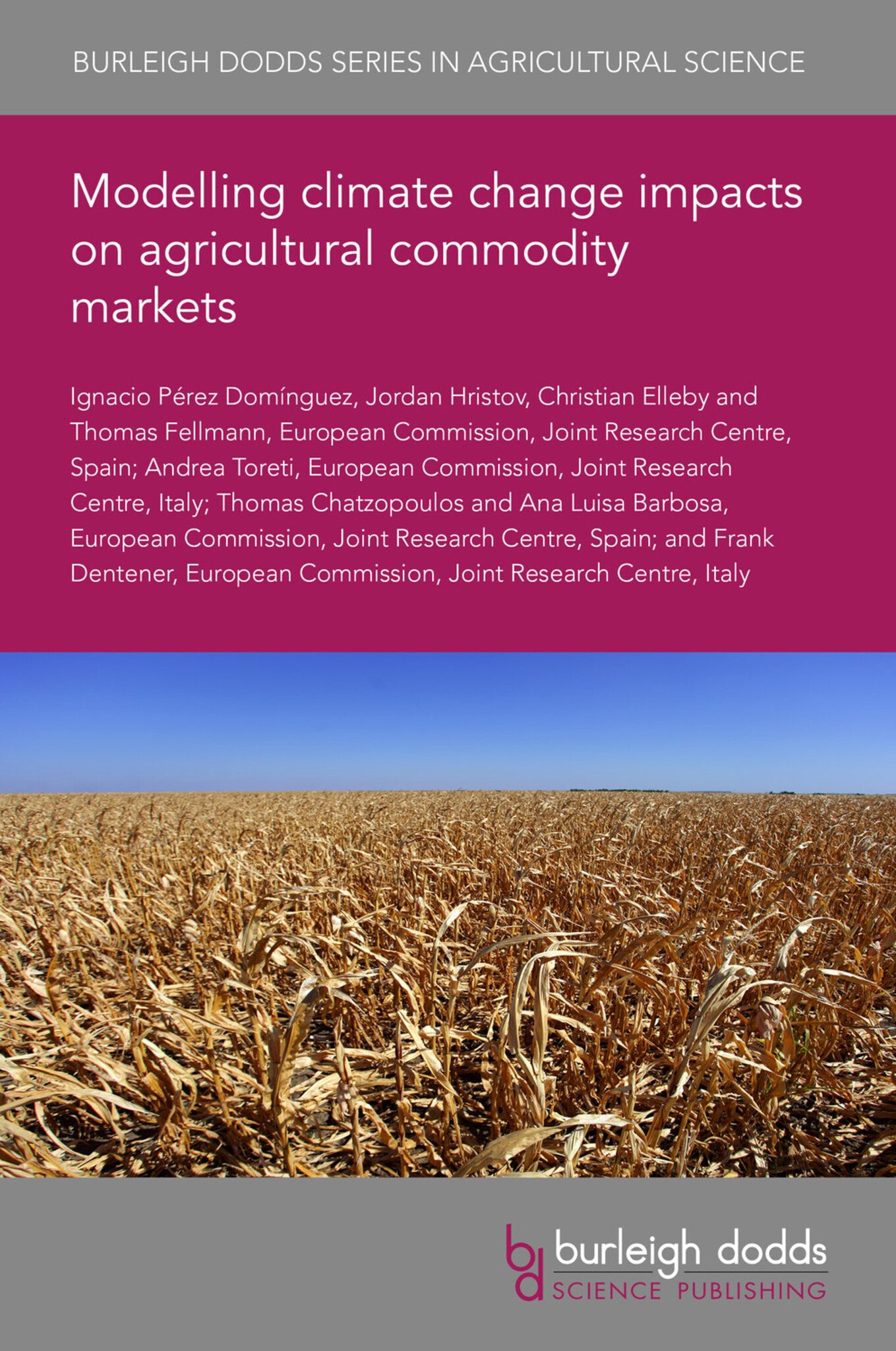 Cover image for Modelling climate change impacts on agricultural commodity markets ISBN 9781801469128