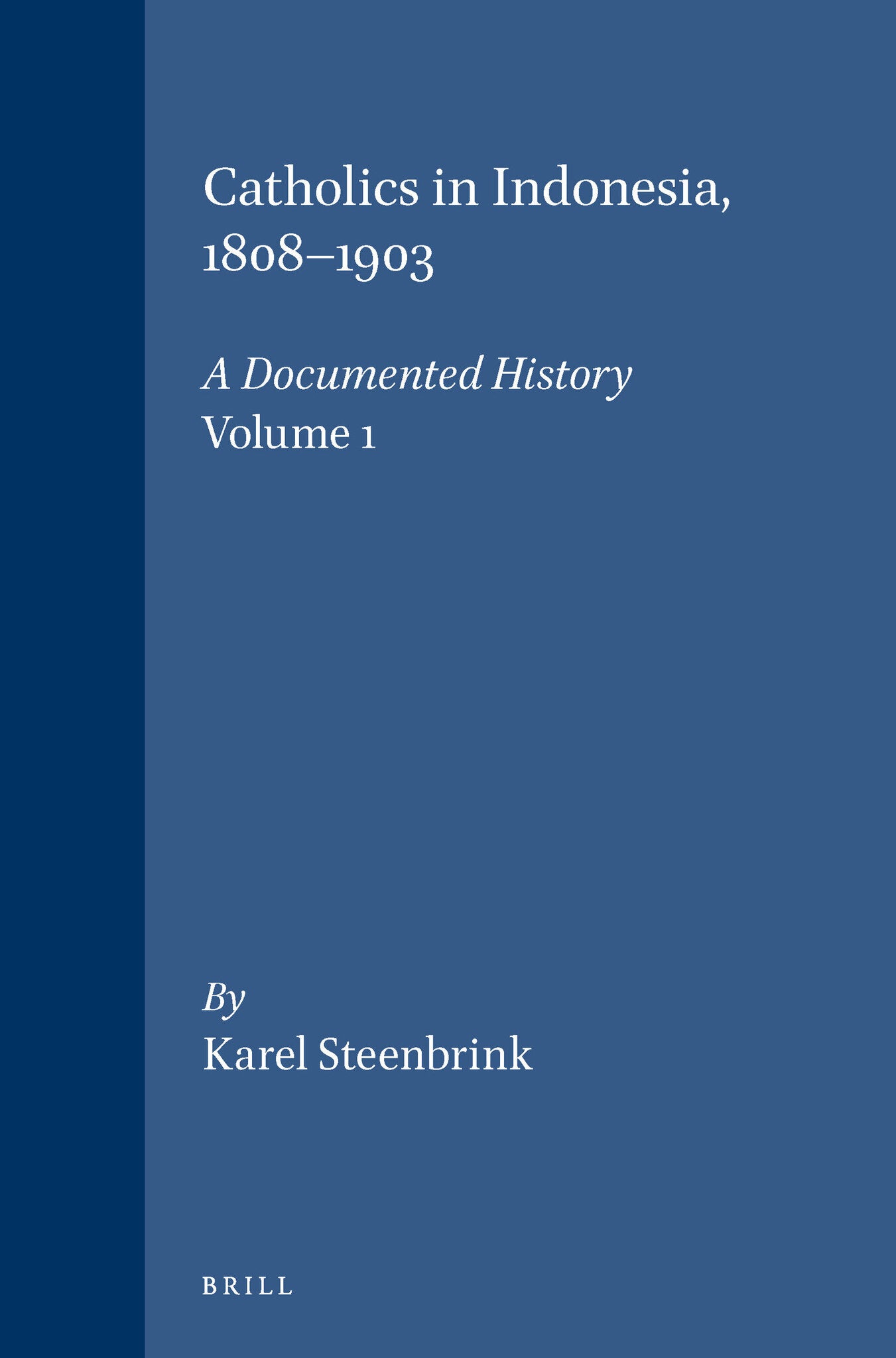 Catholics in Indonesia, 1808-1903