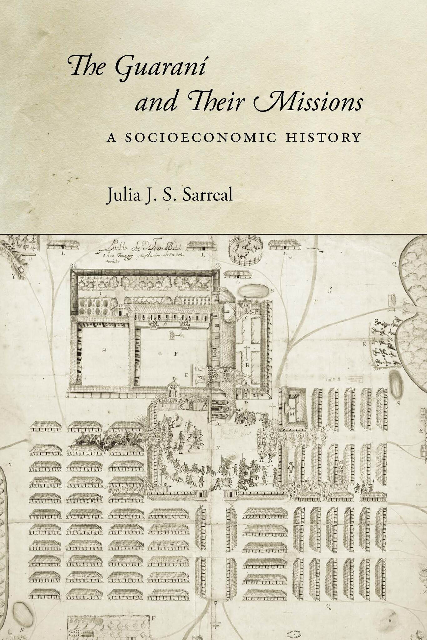 The Guaraní and Their Missions