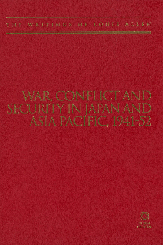 War, Conflict and Security in Japan and Asia Pacific, 1941-1952