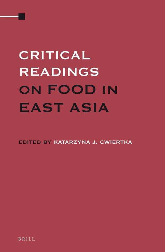 Critical Readings on Food in East Asia (3 Vols. SET)