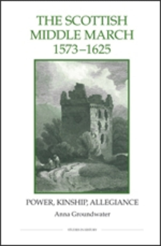The Scottish Middle March, 1573-1625