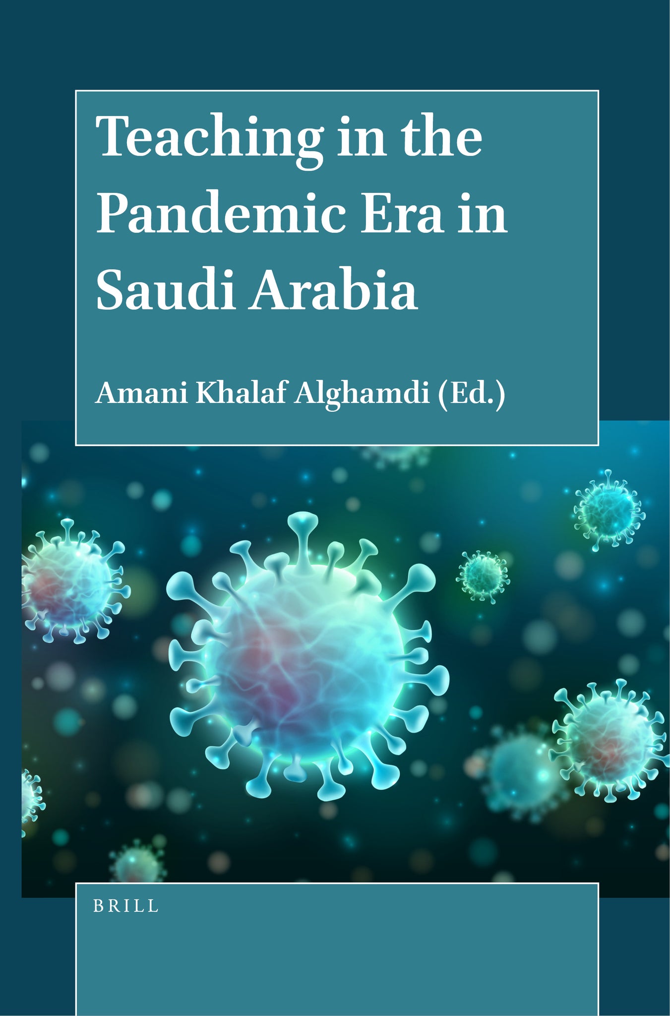 Cover image for Teaching in the Pandemic Era in Saudi Arabia ISBN 9789004521650