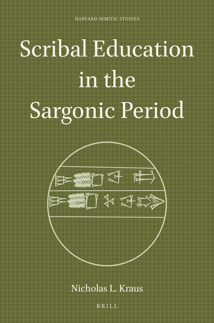 Cover image for Scribal Education in the Sargonic Period ISBN 9789004443228