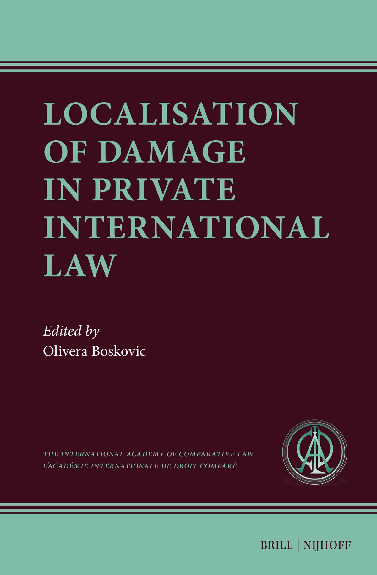Cover image for Localisation of Damage in Private International Law ISBN 9789004711860