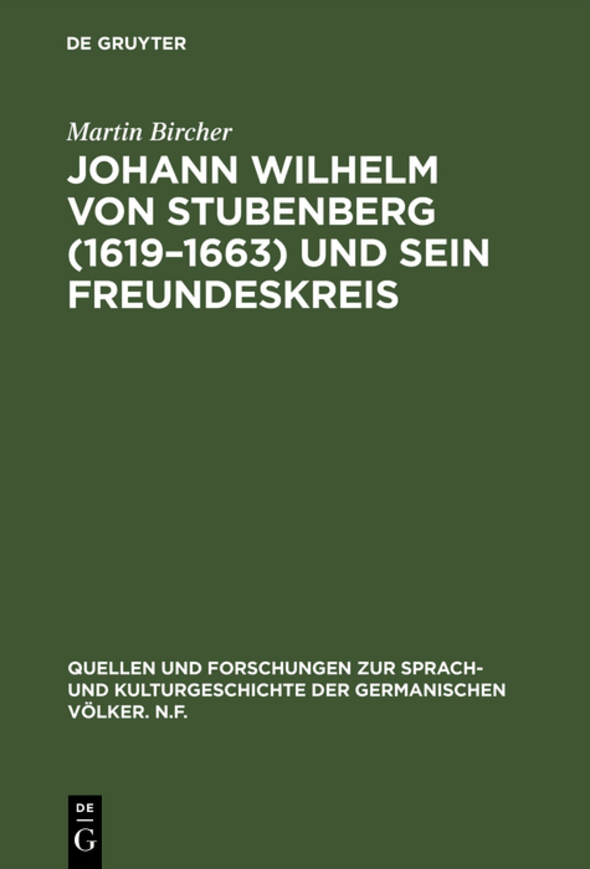 Johann Wilhelm von Stubenberg (1619–1663) und sein Freundeskreis
