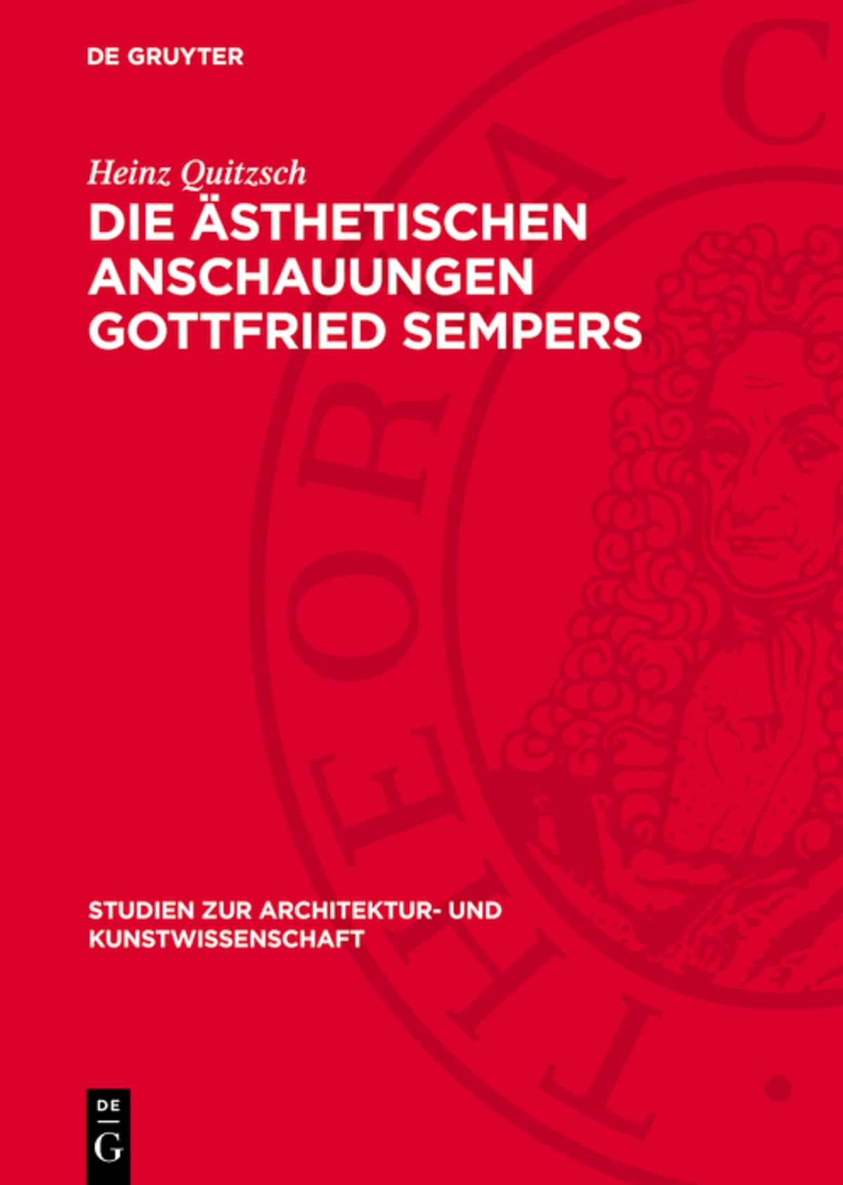 Die ästhetischen Anschauungen Gottfried Sempers