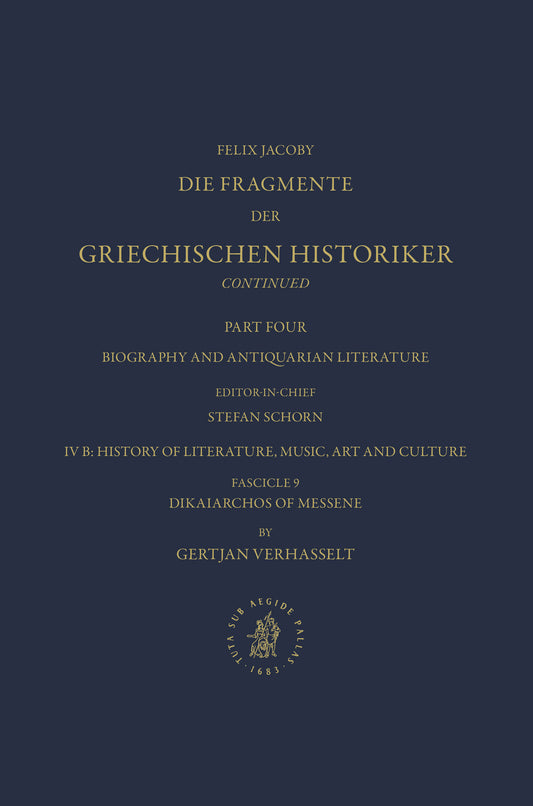 IV. Biography and Antiquarian Literature, B. History of Literature, Music, Art and Culture. Fasc. 9: Dikaiarchos of Messene [No 1400]