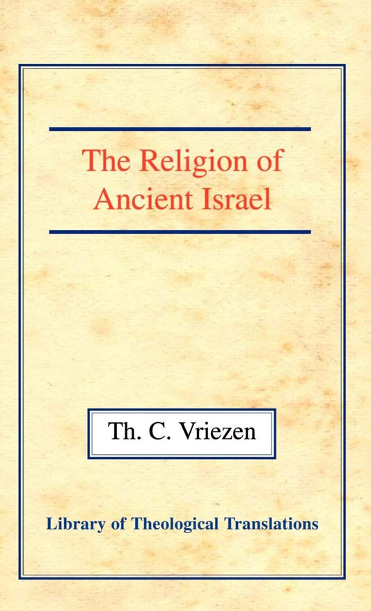The Religion of Ancient Israel