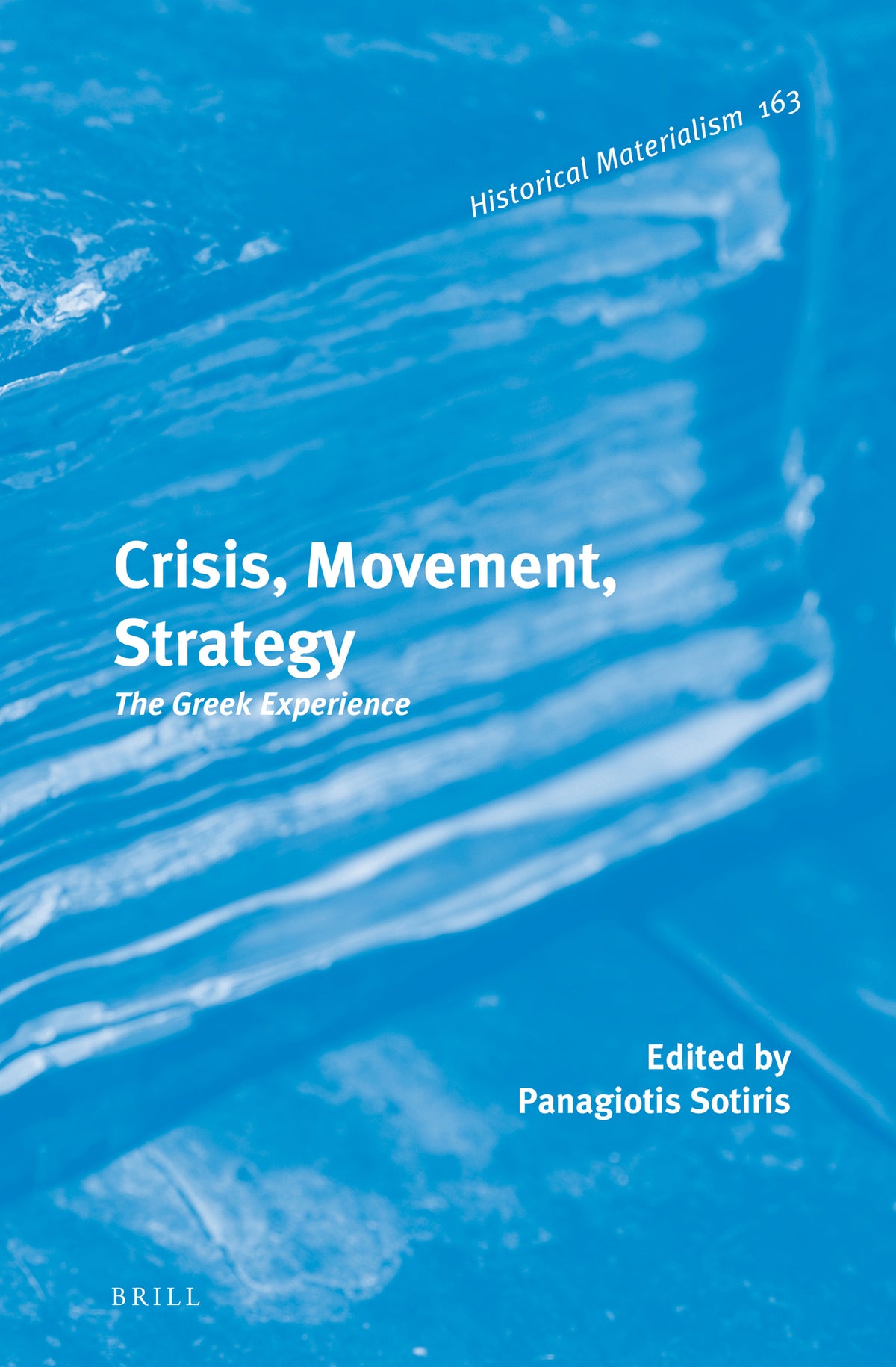 Cover image for Crisis, Movement, Strategy: The Greek Experience ISBN 9789004291348