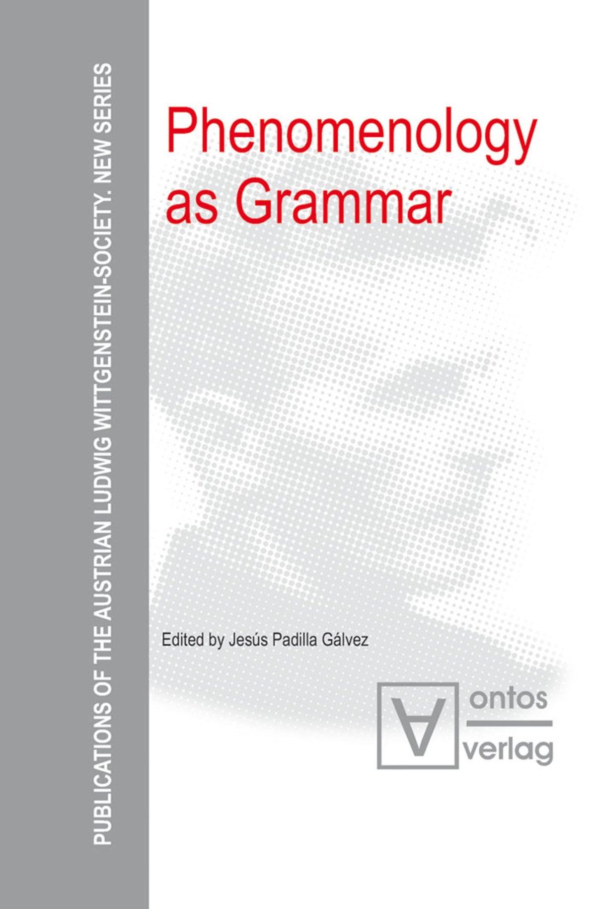 Cover image for Phenomenology as Grammar ISBN 9783110328639