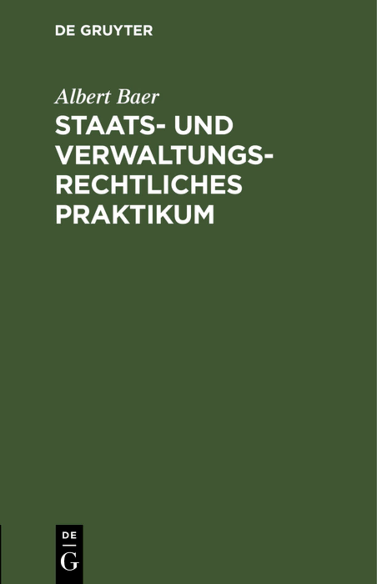 Cover image for Staats- und verwaltungsrechtliches Praktikum ISBN 9783111165615