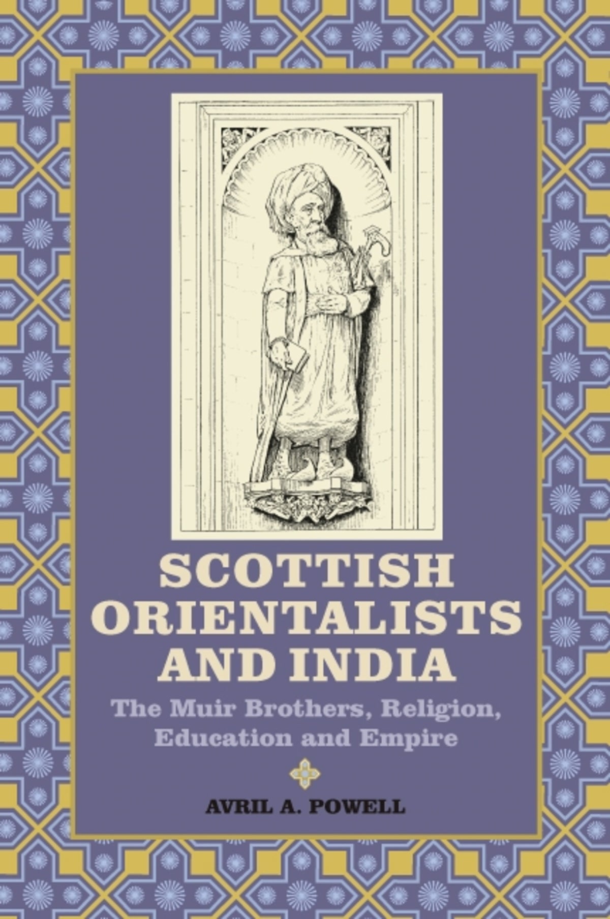 Cover image for Scottish Orientalists and India ISBN 9781843835790