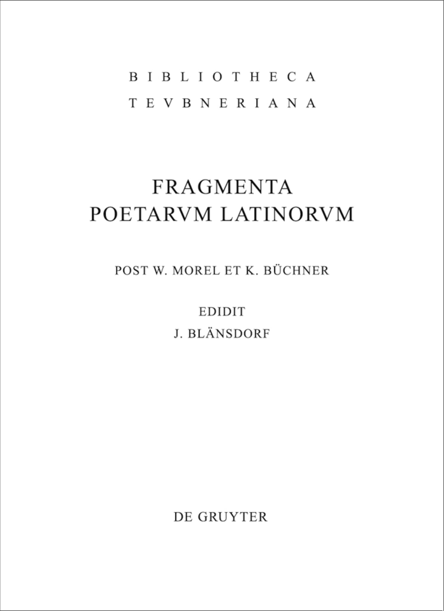 Cover image for Fragmenta poetarum Latinorum epicorum et lyricorum ISBN 9783110209150
