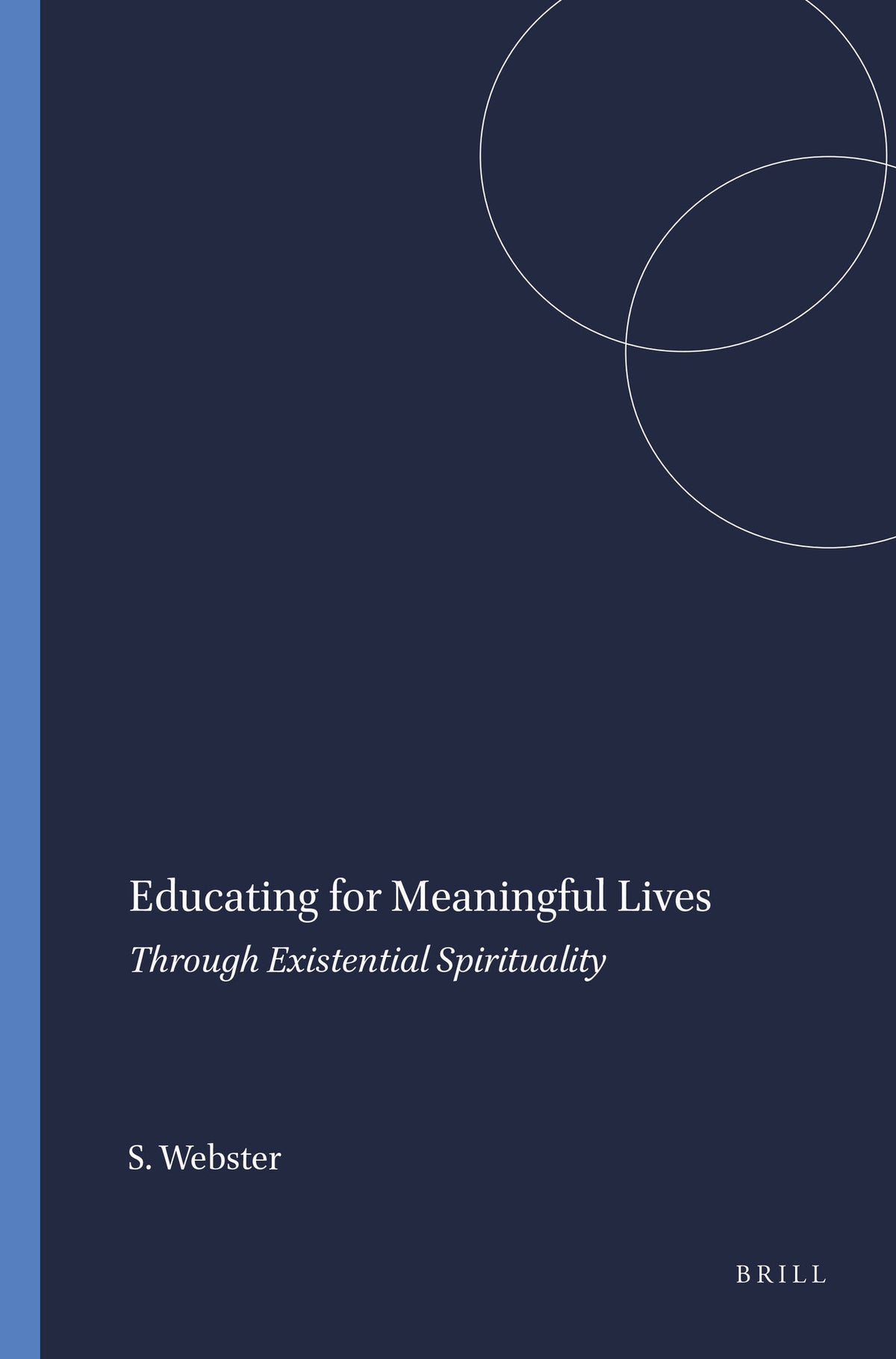 Cover image for Educating for Meaningful Lives ISBN 9789460910036