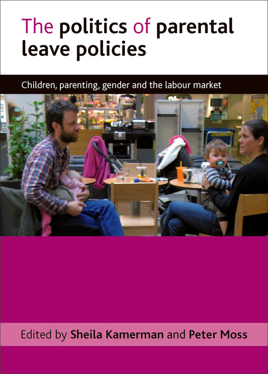 The politics of parental leave policies