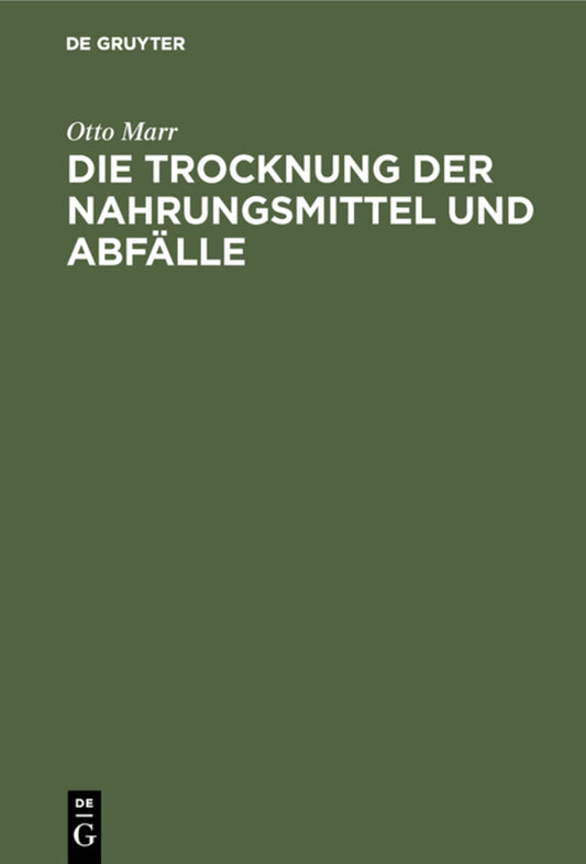 Die Trocknung der Nahrungsmittel und Abfälle