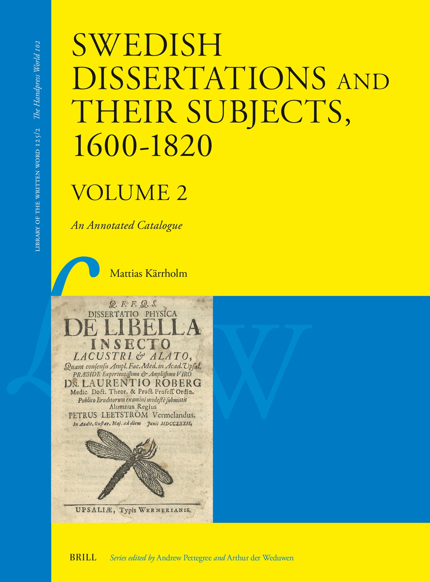 Swedish Dissertations and Their Subjects, 1600–1820 (Volume Two)