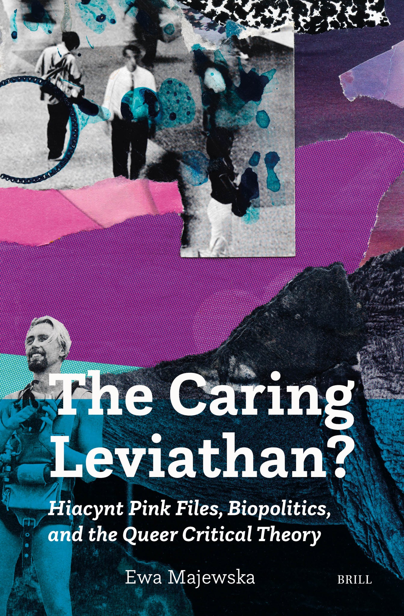 Cover image for The Caring Leviathan? Hiacynt Pink Files, Biopolitics, and the Queer Critical Theory ISBN 9789004756403