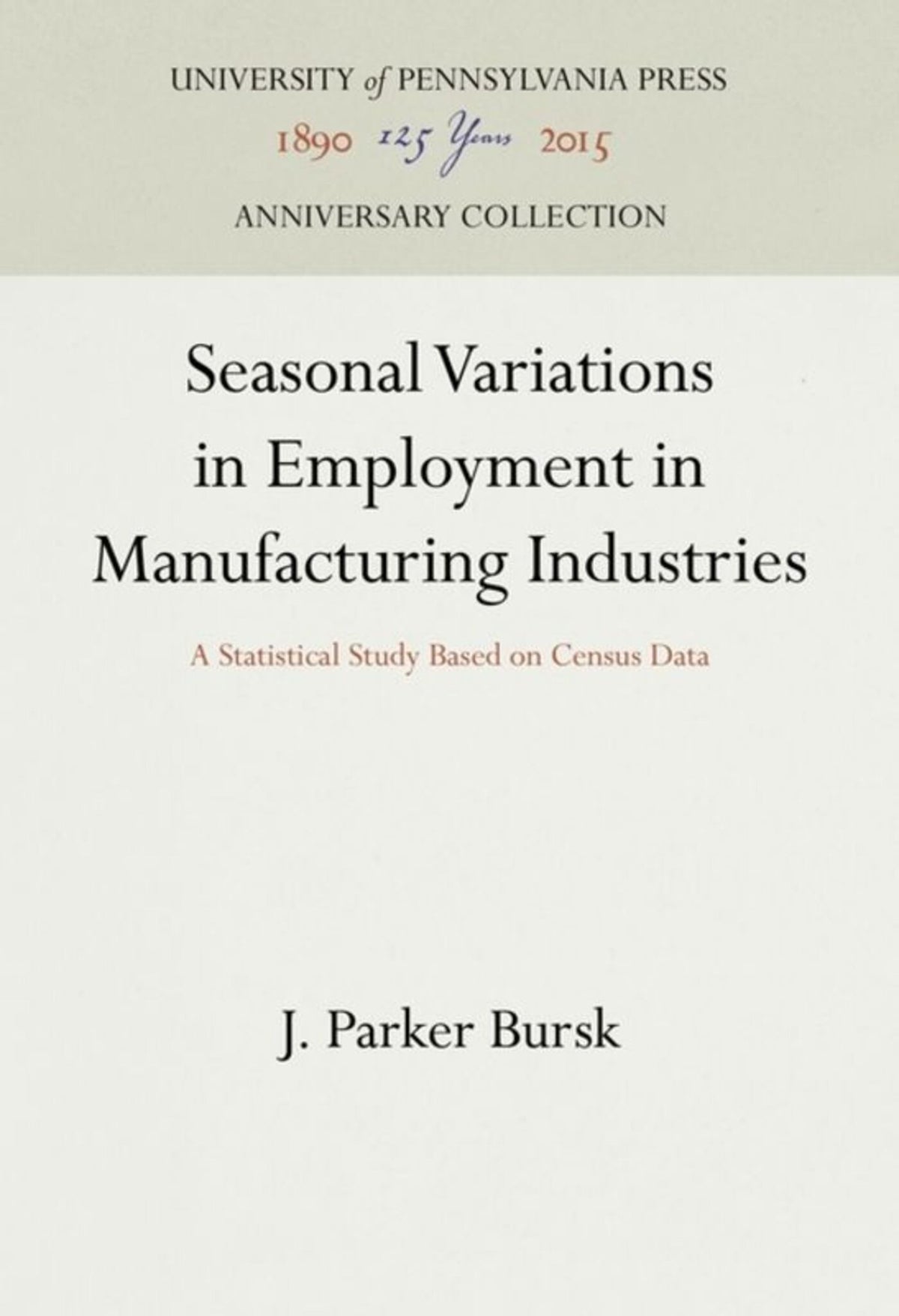 Seasonal Variations in Employment in Manufacturing Industries