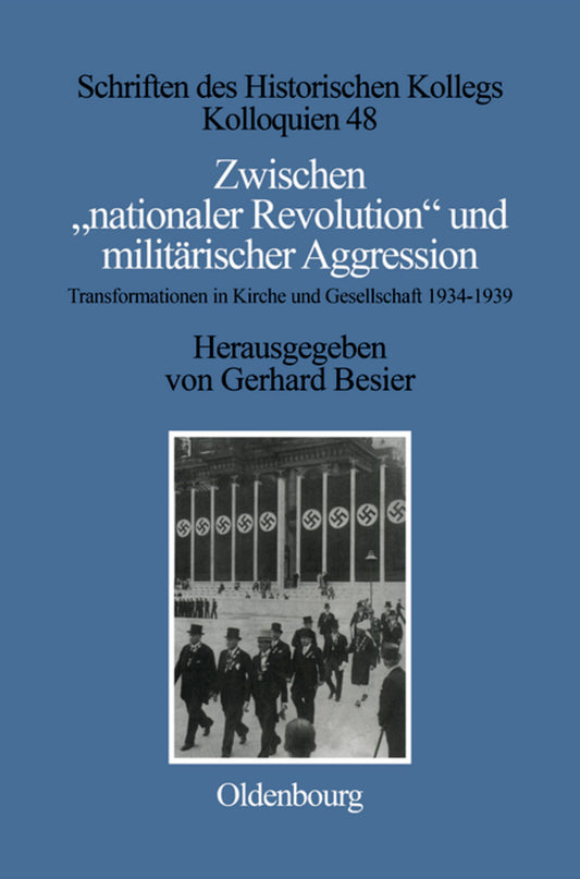 Zwischen "nationaler Revolution" und militärischer Aggression