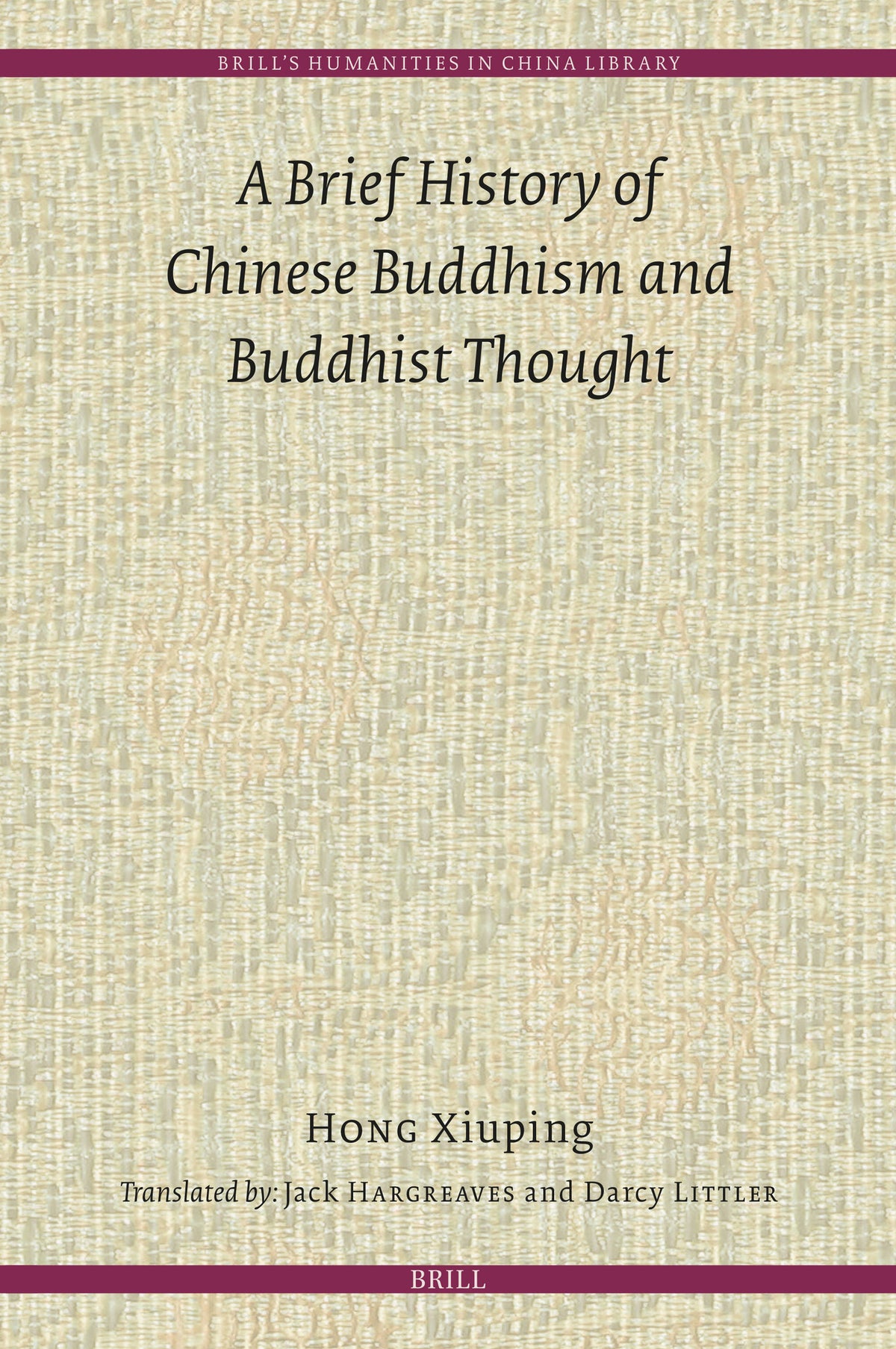 Cover image for A Brief History of Chinese Buddhism and Buddhist Thought ISBN 9789004693166