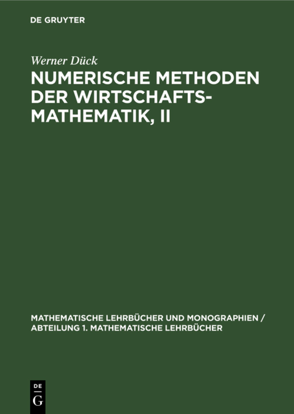 Numerische Methoden der Wirtschaftsmathematik, II