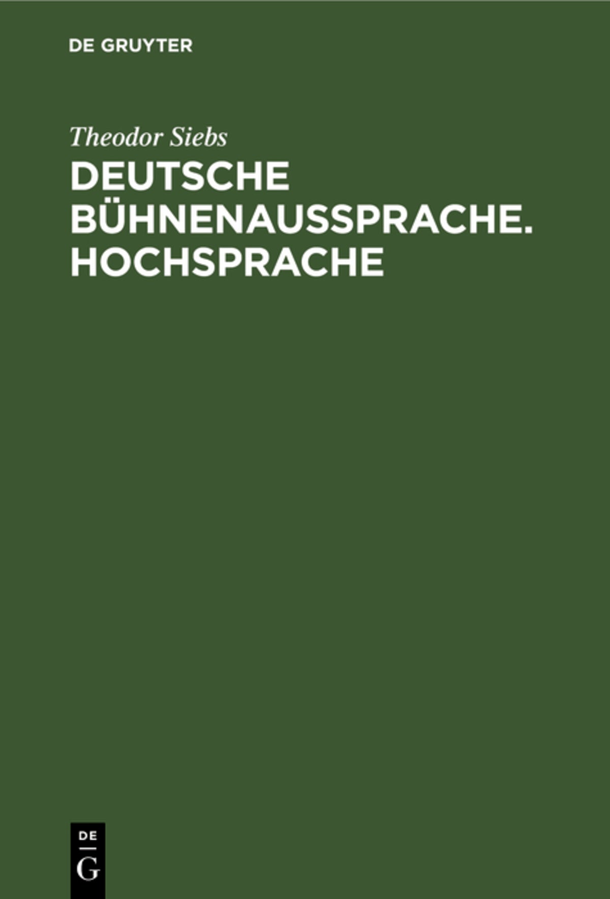 Deutsche Bühnenaussprache. Hochsprache