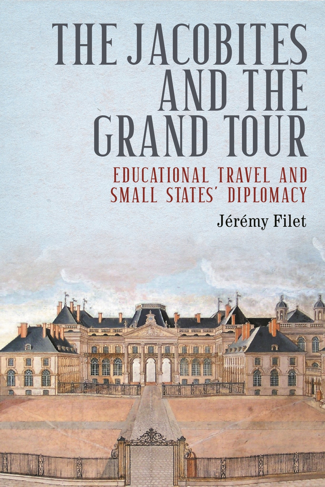 Cover image for The Jacobites and the Grand Tour ISBN 9781526179920