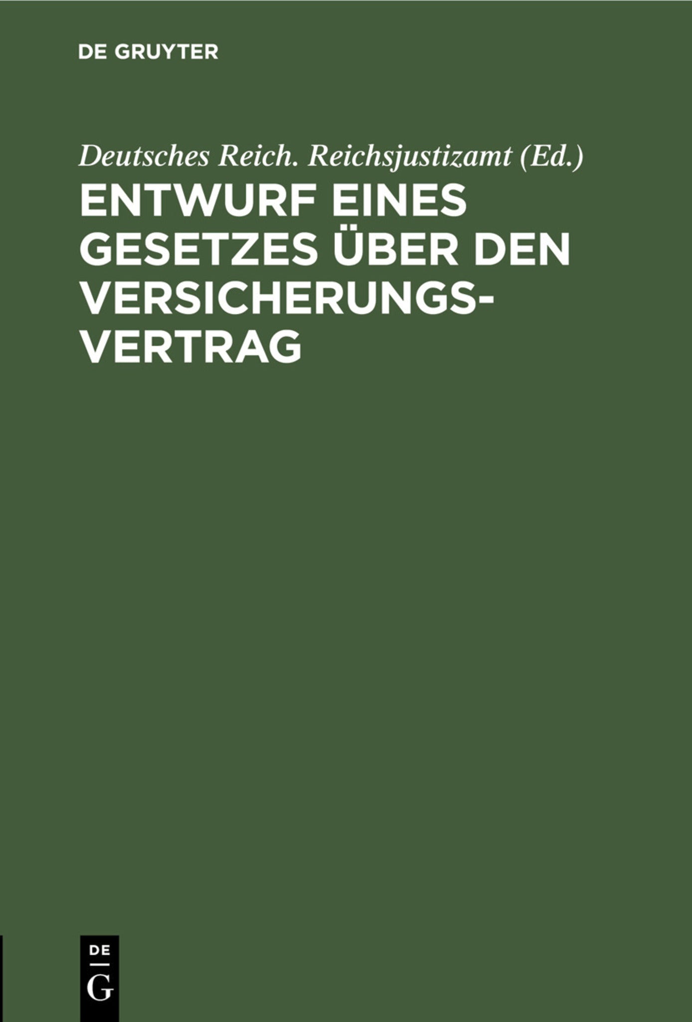 Entwurf eines Gesetzes über den Versicherungsvertrag