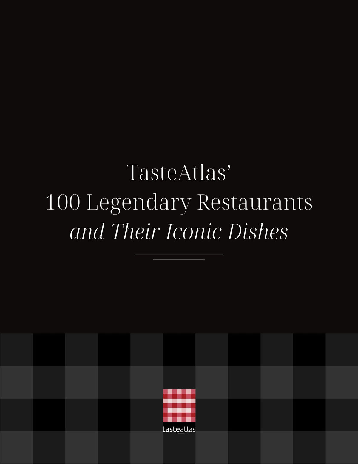 TasteAtlas’ 100 Legendary Restaurants and Their Iconic Dishes