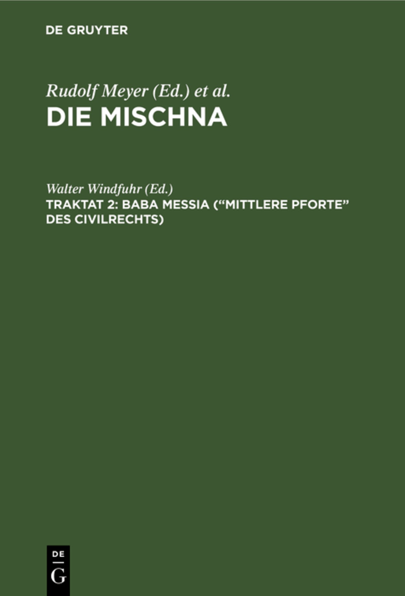 Baba meßia (“Mittlere Pforte” des Civilrechts)