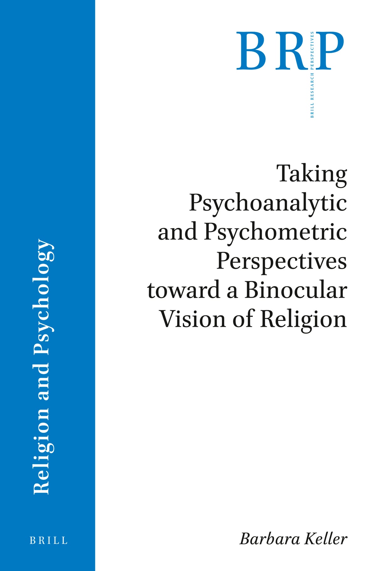 Taking Psychoanalytic and Psychometric Perspectives toward a Binocular Vision of Religion