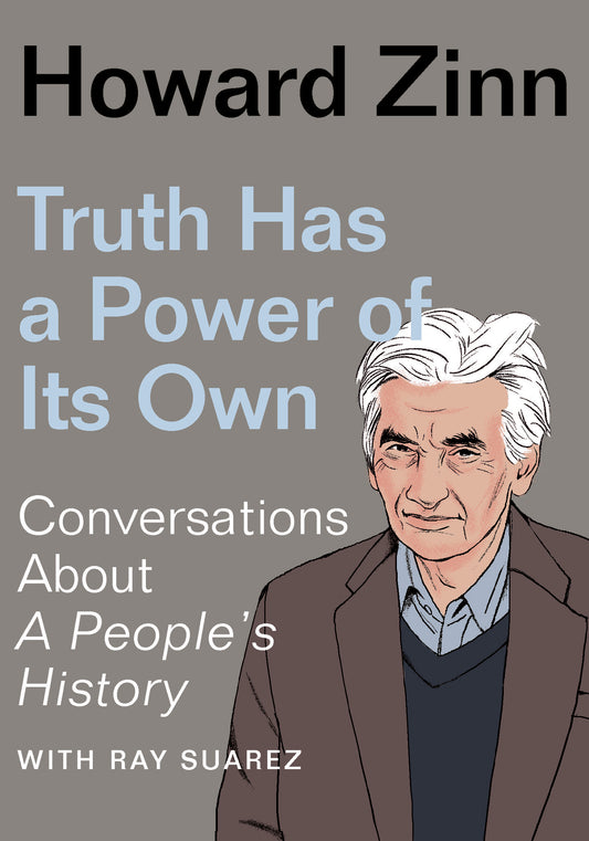 Truth Has a Power of Its Own