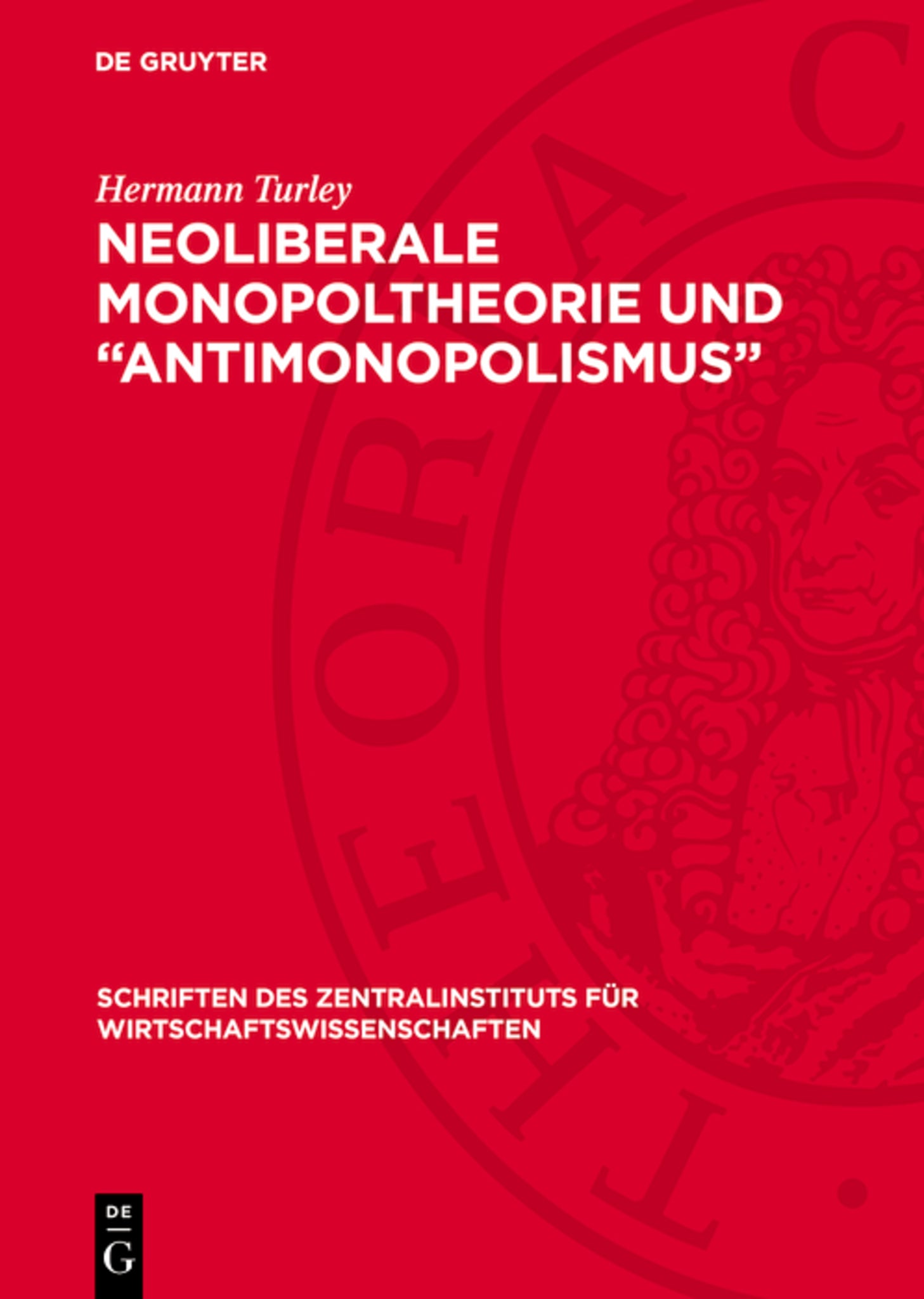 Neoliberale Monopoltheorie und „Antimonopolismus“