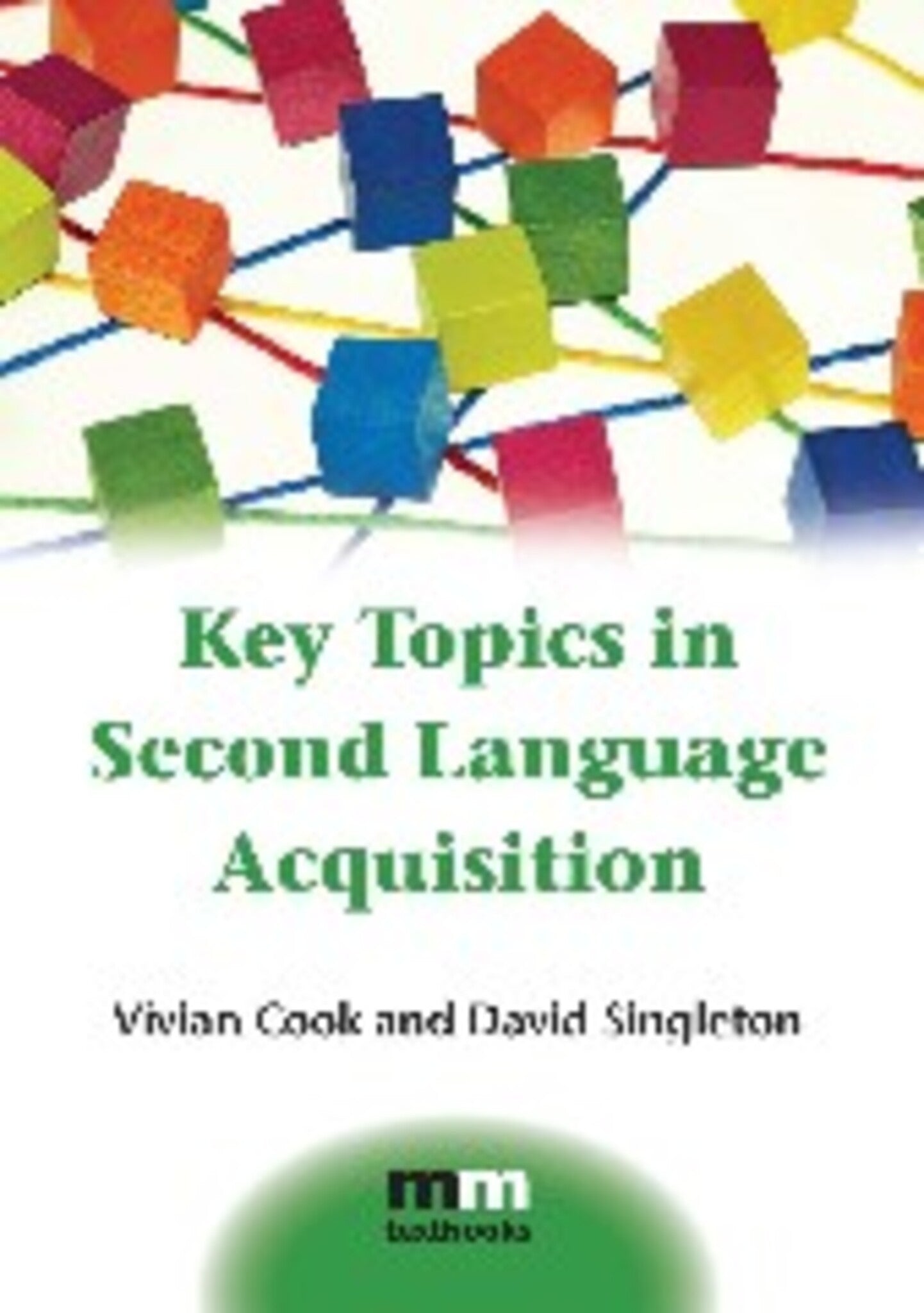 Cover image for Key Topics in Second Language Acquisition ISBN 9781783091805