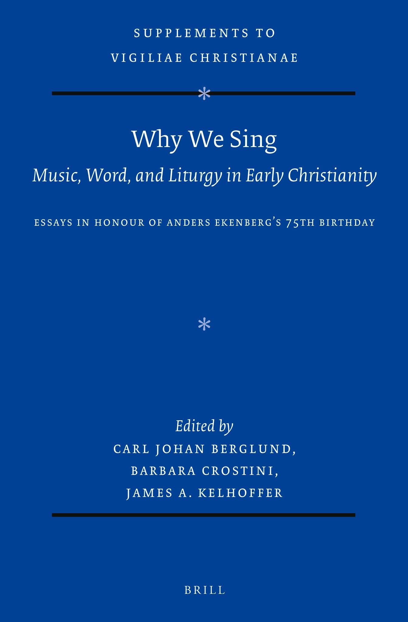Why We Sing: Music, Word, and Liturgy in Early Christianity