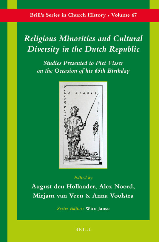 Religious Minorities and Cultural Diversity in the Dutch Republic