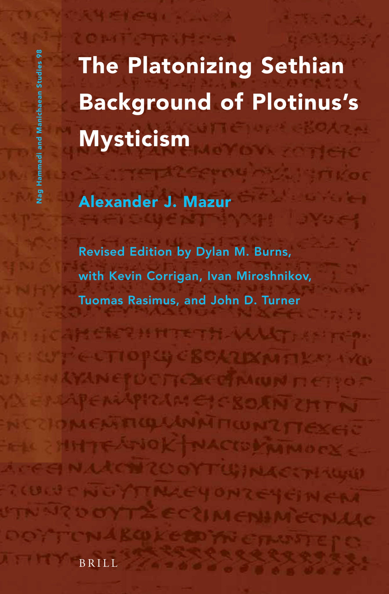 The Platonizing Sethian Background of Plotinus’s Mysticism