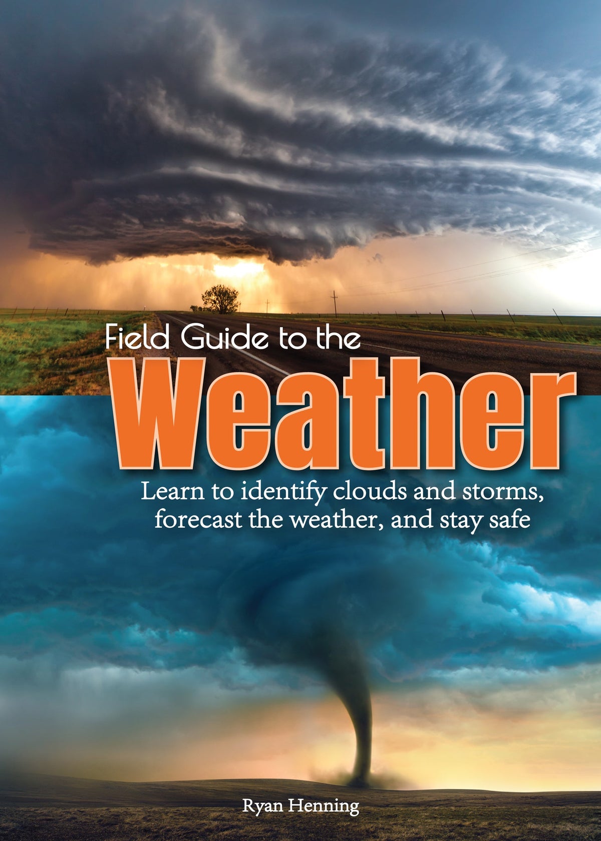 Cover image for Field Guide to the Weather ISBN 9781591938255