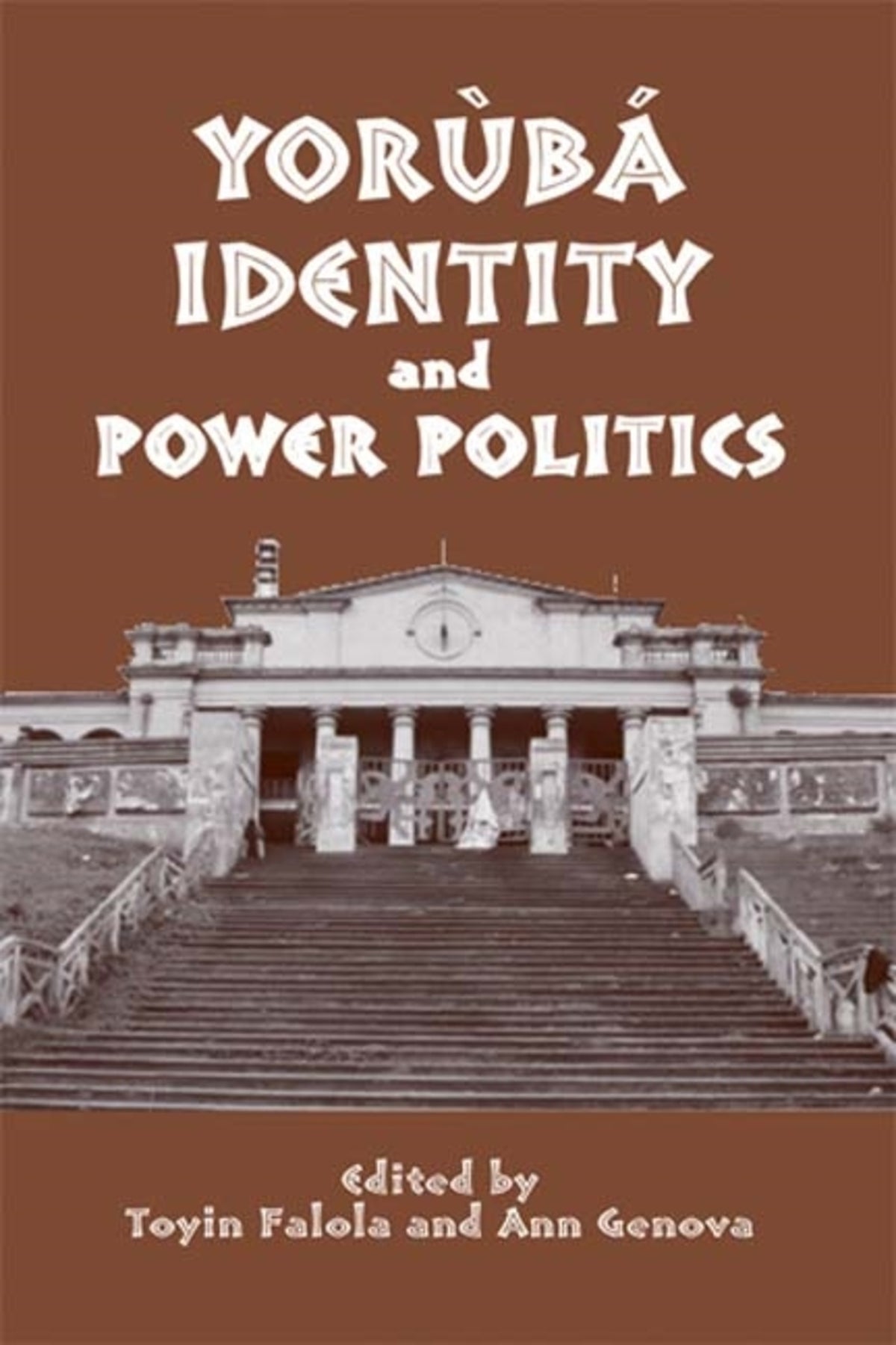 Cover image for Yorùbá Identity and Power Politics ISBN 9781580462198