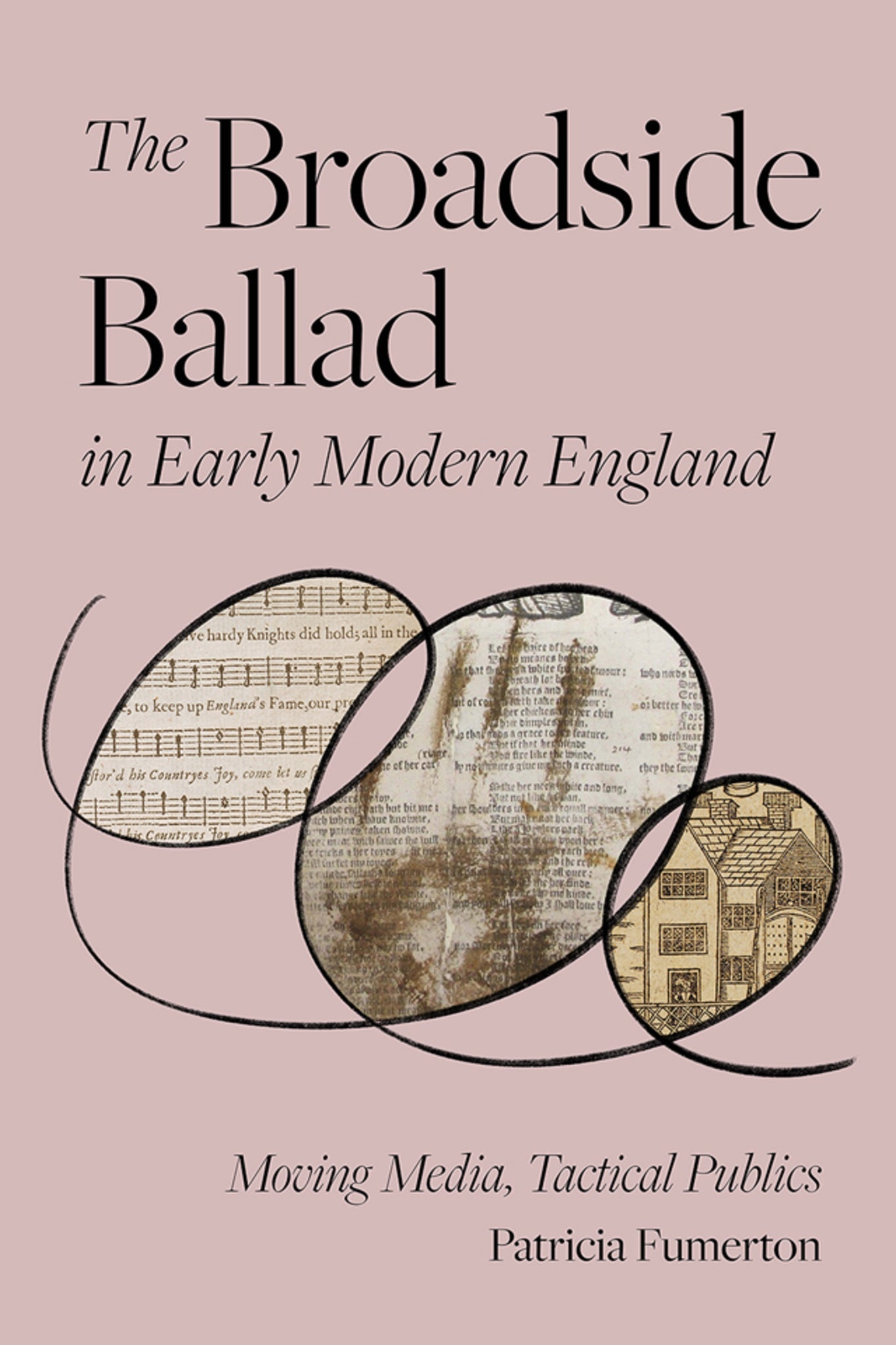 Cover image for The Broadside Ballad in Early Modern England ISBN 9781512827910