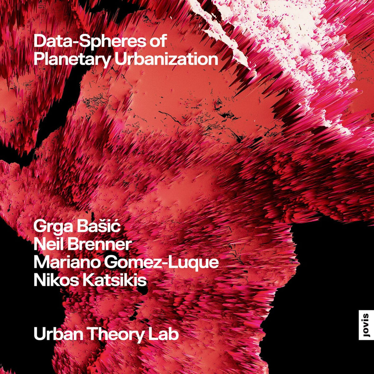 Cover image for Data-Spheres of Planetary Urbanization ISBN 9783986122706