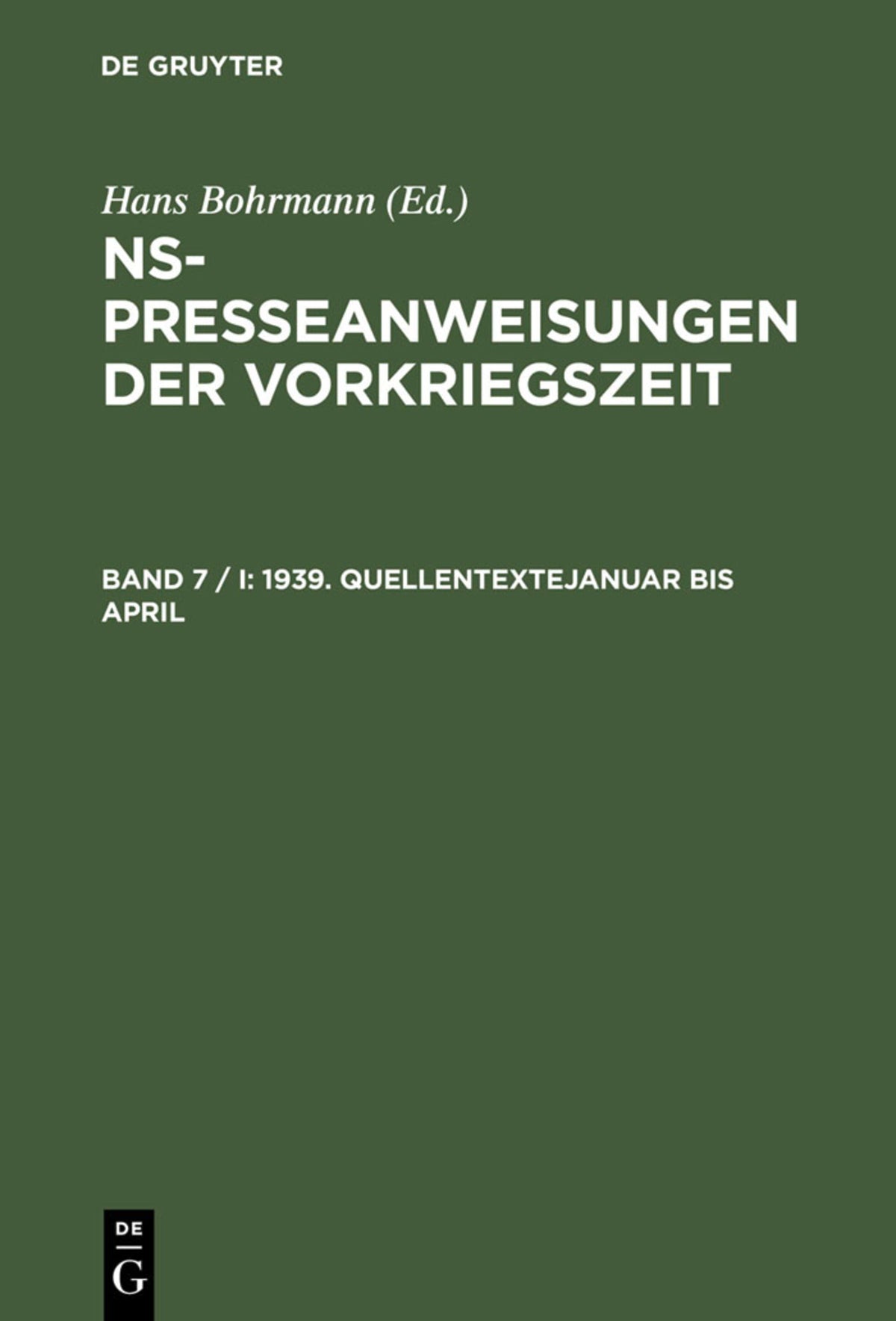 1939. Quellentexte Januar bis April. Quellentexte Mai bis August