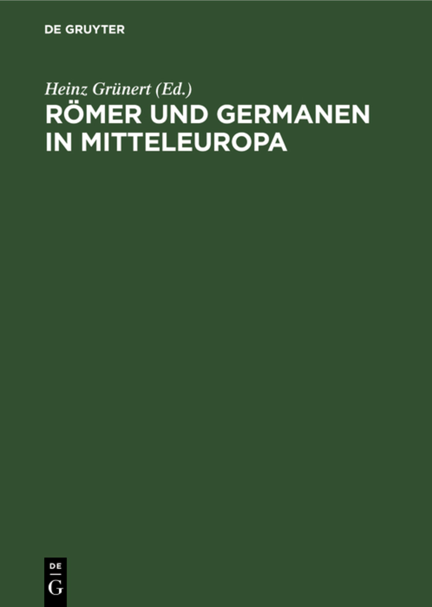 Römer und Germanen in Mitteleuropa
