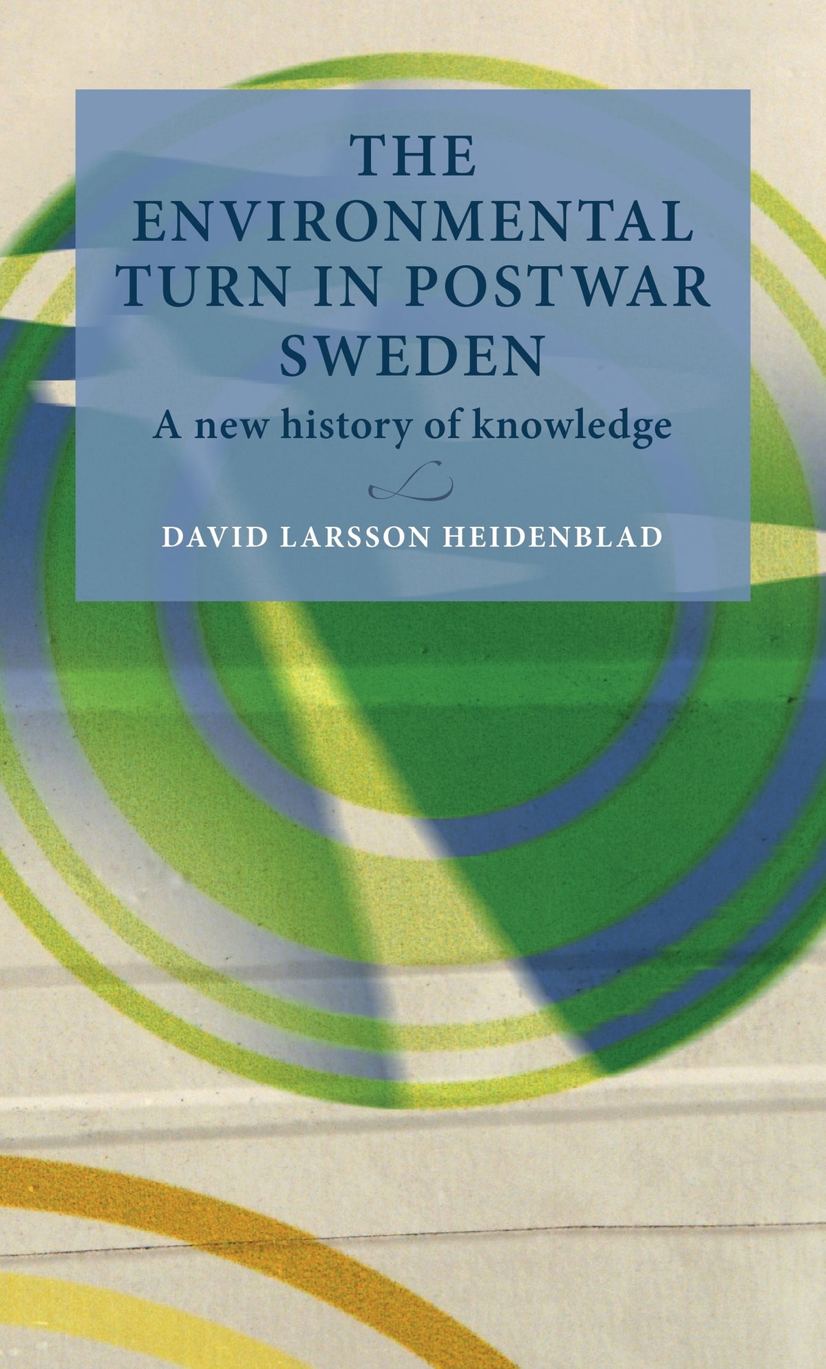 Cover image for The environmental turn in postwar Sweden ISBN 9789198557732